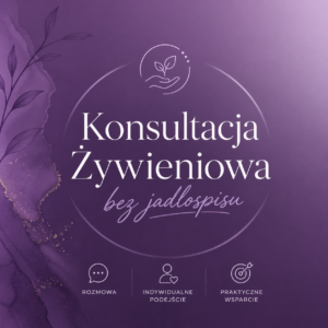 KONSULTACJA ŻYWIENIOWA BEZ JADŁOSPISU